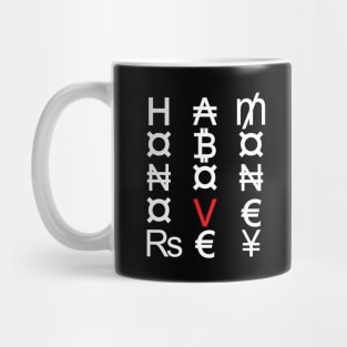 Honor above money (white) Mug